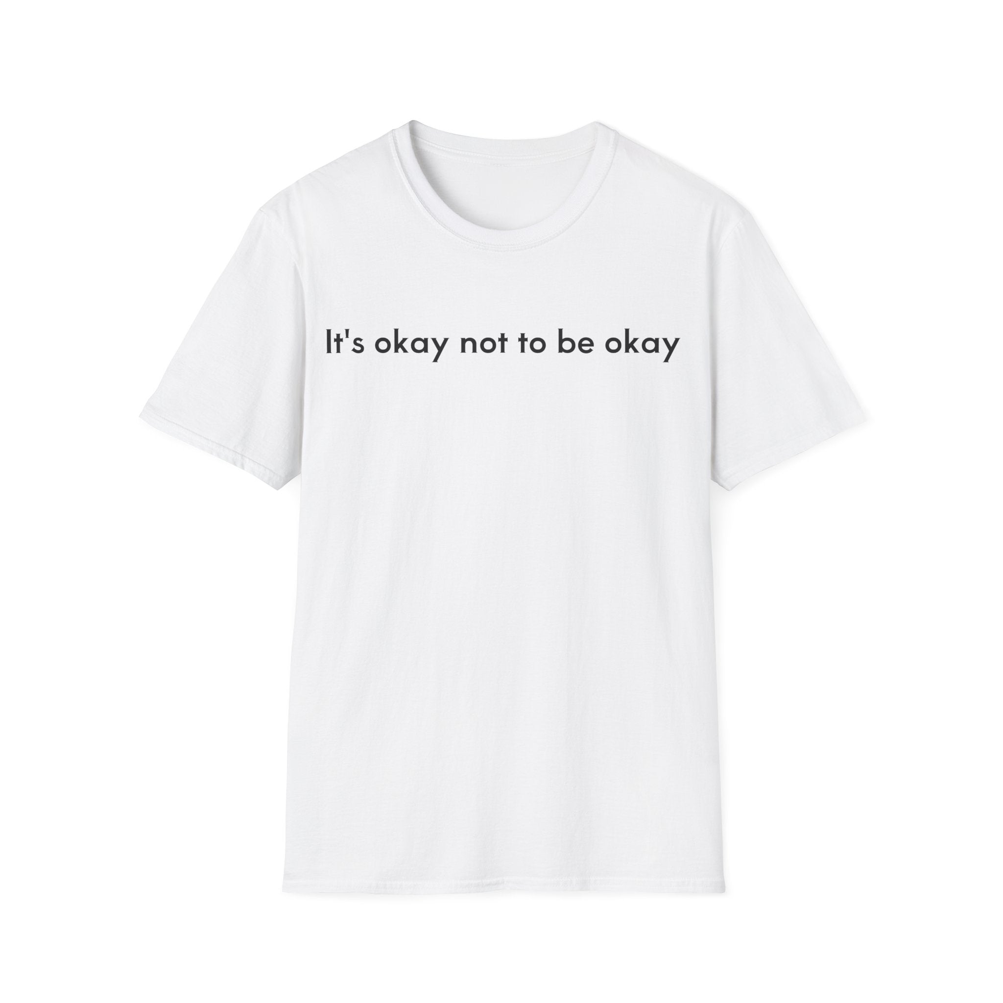 "It's okay not to be okay" classic t-shirt