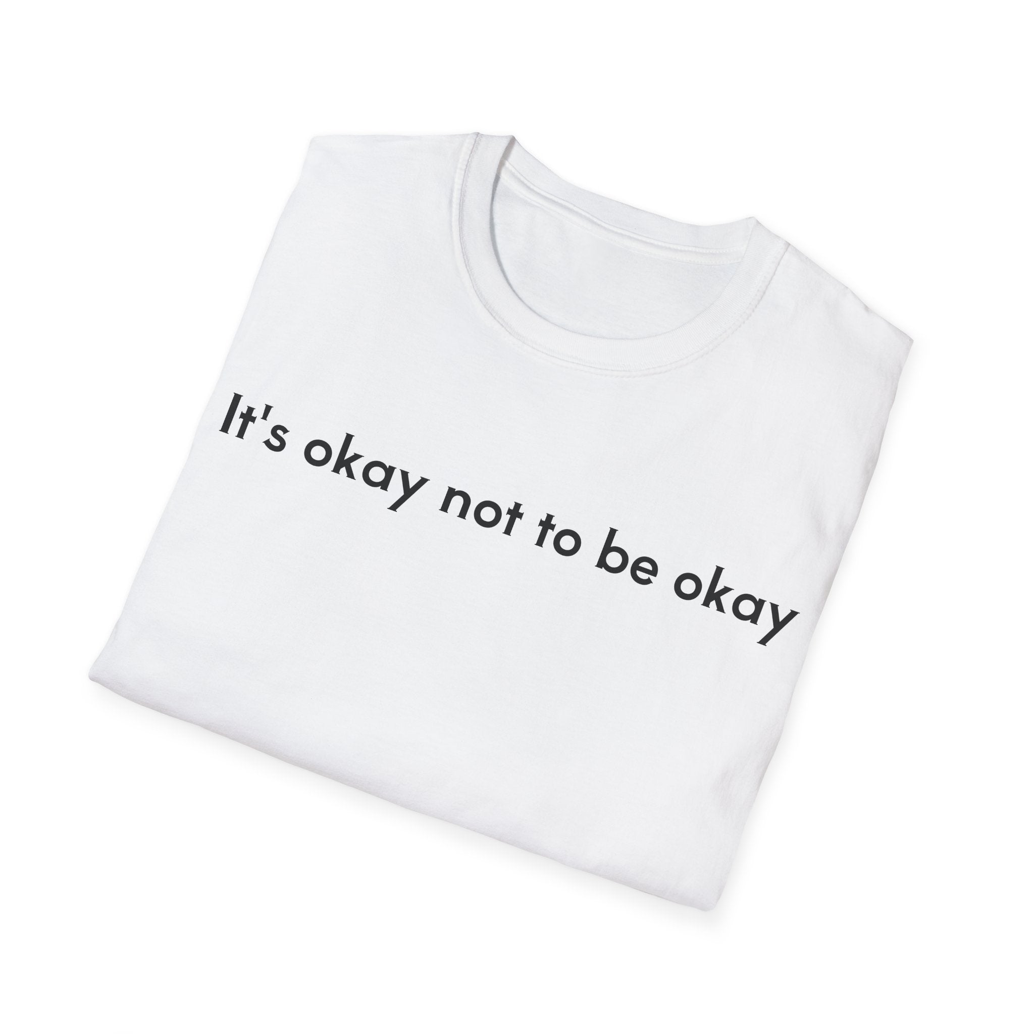 "It's okay not to be okay" classic t-shirt